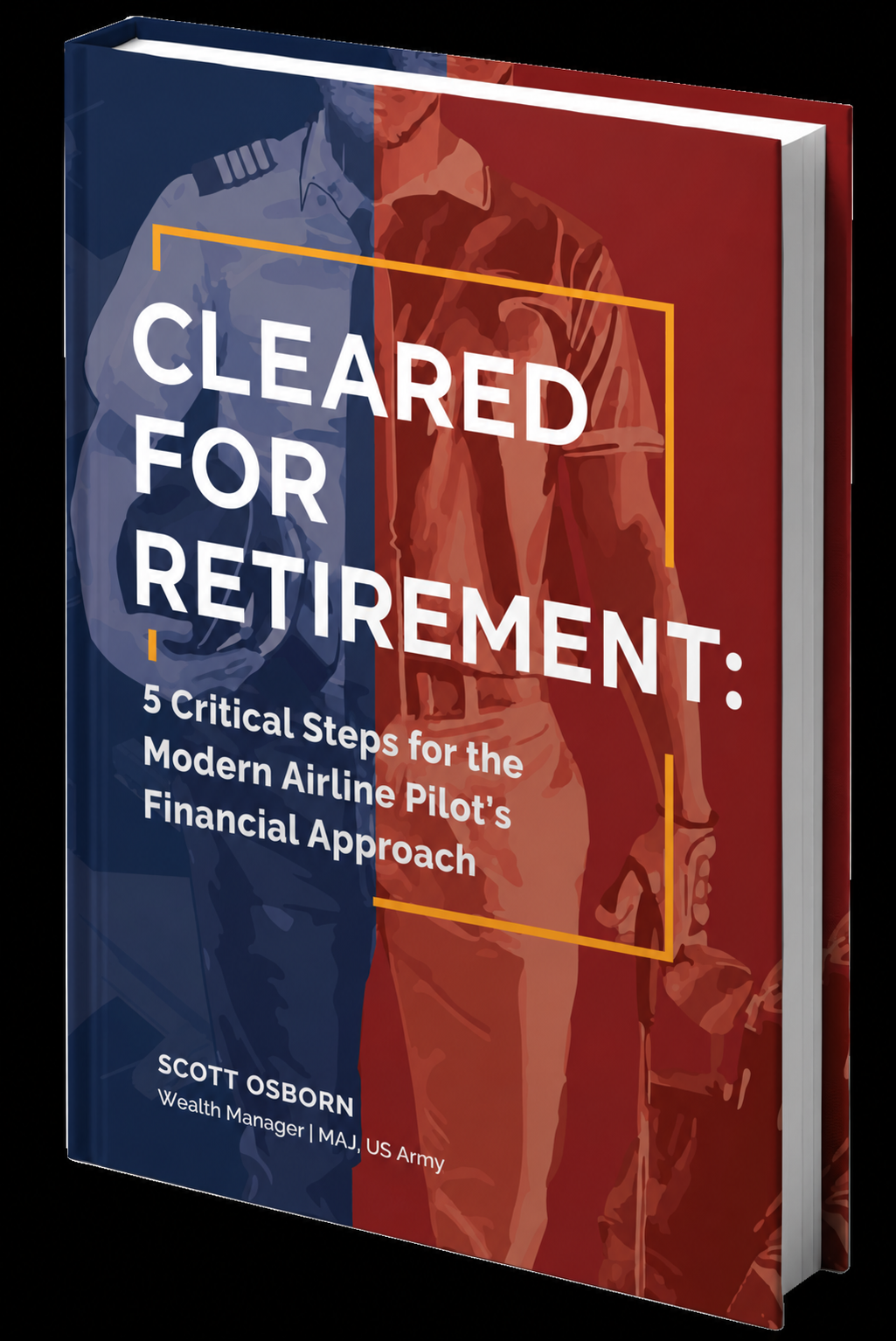 Cleared for Retirement by Scott Osborn